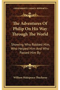 The Adventures of Philip on His Way Through the World
