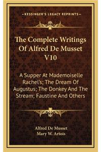 The Complete Writings of Alfred de Musset V10