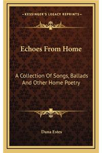 Echoes from Home