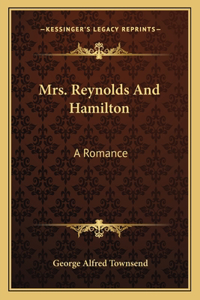 Mrs. Reynolds And Hamilton