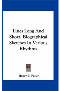 Lines Long and Short