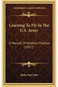 Learning to Fly in the U.S. Army