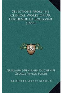 Selections from the Clinical Works of Dr. Duchenne de Boulogne (1883)