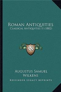 Roman Antiquities