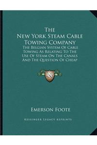 The New York Steam Cable Towing Company