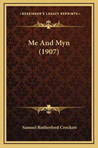 Me and Myn (1907)