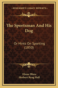 The Sportsman and His Dog