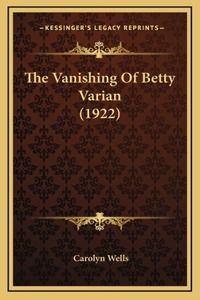 The Vanishing of Betty Varian (1922)