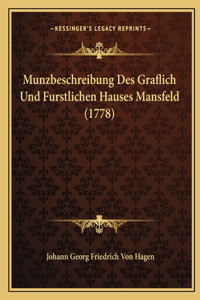 Munzbeschreibung Des Graflich Und Furstlichen Hauses Mansfeld (1778)