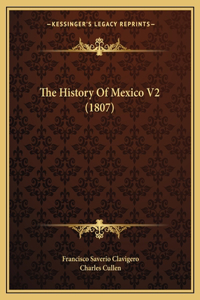 The History Of Mexico V2 (1807)