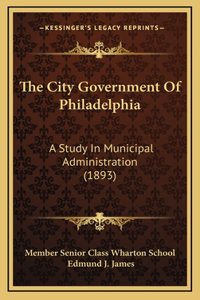 The City Government Of Philadelphia