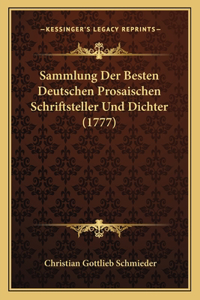 Sammlung Der Besten Deutschen Prosaischen Schriftsteller Und Dichter (1777)
