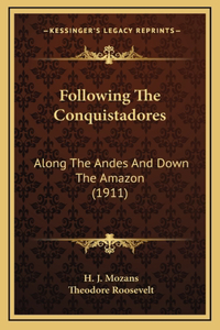 Following The Conquistadores