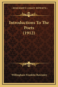 Introductions To The Poets (1912)