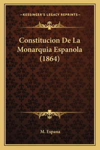 Constitucion De La Monarquia Espanola (1864)