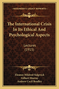 International Crisis In Its Ethical And Psychological Aspects