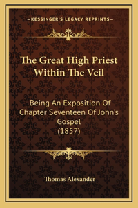 Great High Priest Within The Veil