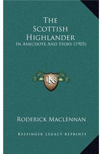 The Scottish Highlander