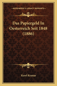 Papiergeld In Oesterreich Seit 1848 (1886)