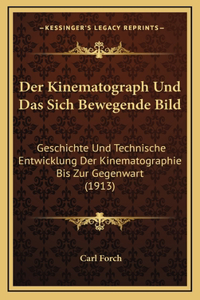 Kinematograph Und Das Sich Bewegende Bild