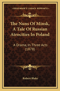 The Nuns Of Minsk, A Tale Of Russian Atrocities In Poland