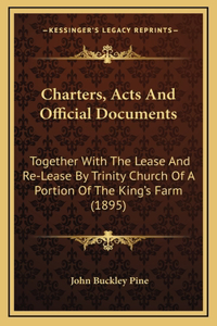 Charters, Acts And Official Documents