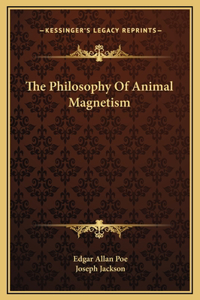 The Philosophy Of Animal Magnetism