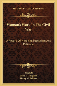 Woman's Work In The Civil War
