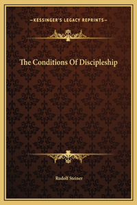 The Conditions Of Discipleship