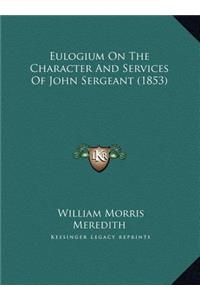 Eulogium On The Character And Services Of John Sergeant (1853)