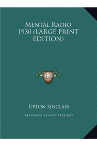 Mental Radio 1930 (LARGE PRINT EDITION)