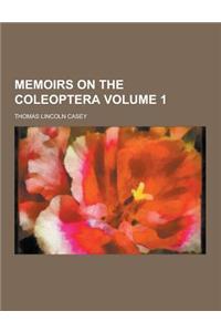 Memoirs on the Coleoptera Volume 1