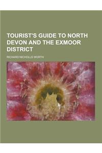 Tourist's Guide to North Devon and the Exmoor District