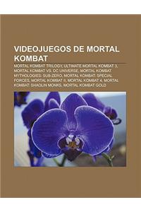 Videojuegos de Mortal Kombat: Mortal Kombat Trilogy, Ultimate Mortal Kombat 3, Mortal Kombat vs. DC Universe