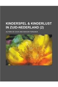 Kinderspel & Kinderlust in Zuid-Nederland (2 )