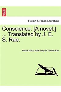 Conscience. [A Novel.] ... Translated by J. E. S. Rae.