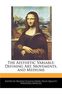 The Aesthetic Variable