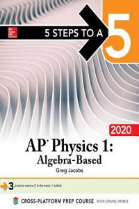 5 Steps to a 5: AP Physics 1: Algebra-Based 2020