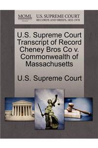 U.S. Supreme Court Transcript of Record Cheney Bros Co V. Commonwealth of Massachusetts