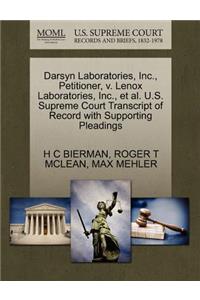 Darsyn Laboratories, Inc., Petitioner, V. Lenox Laboratories, Inc., et al. U.S. Supreme Court Transcript of Record with Supporting Pleadings