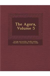The Agora, Volume 5