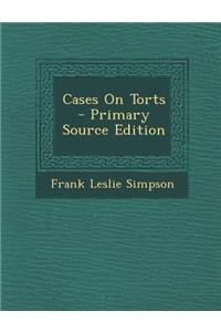 Cases on Torts