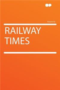 Railway Times Volume 92
