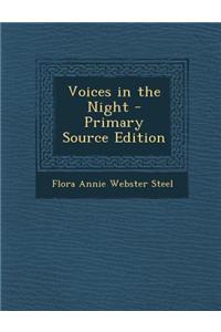 Voices in the Night - Primary Source Edition