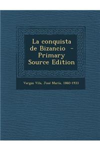 La Conquista de Bizancio
