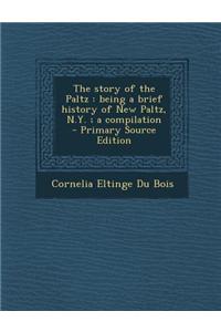 The Story of the Paltz