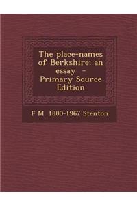 The Place-Names of Berkshire; An Essay