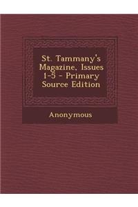 St. Tammany's Magazine, Issues 1-5