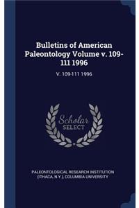 Bulletins of American Paleontology Volume v. 109-111 1996