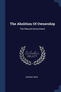 The Abolition Of Ownership